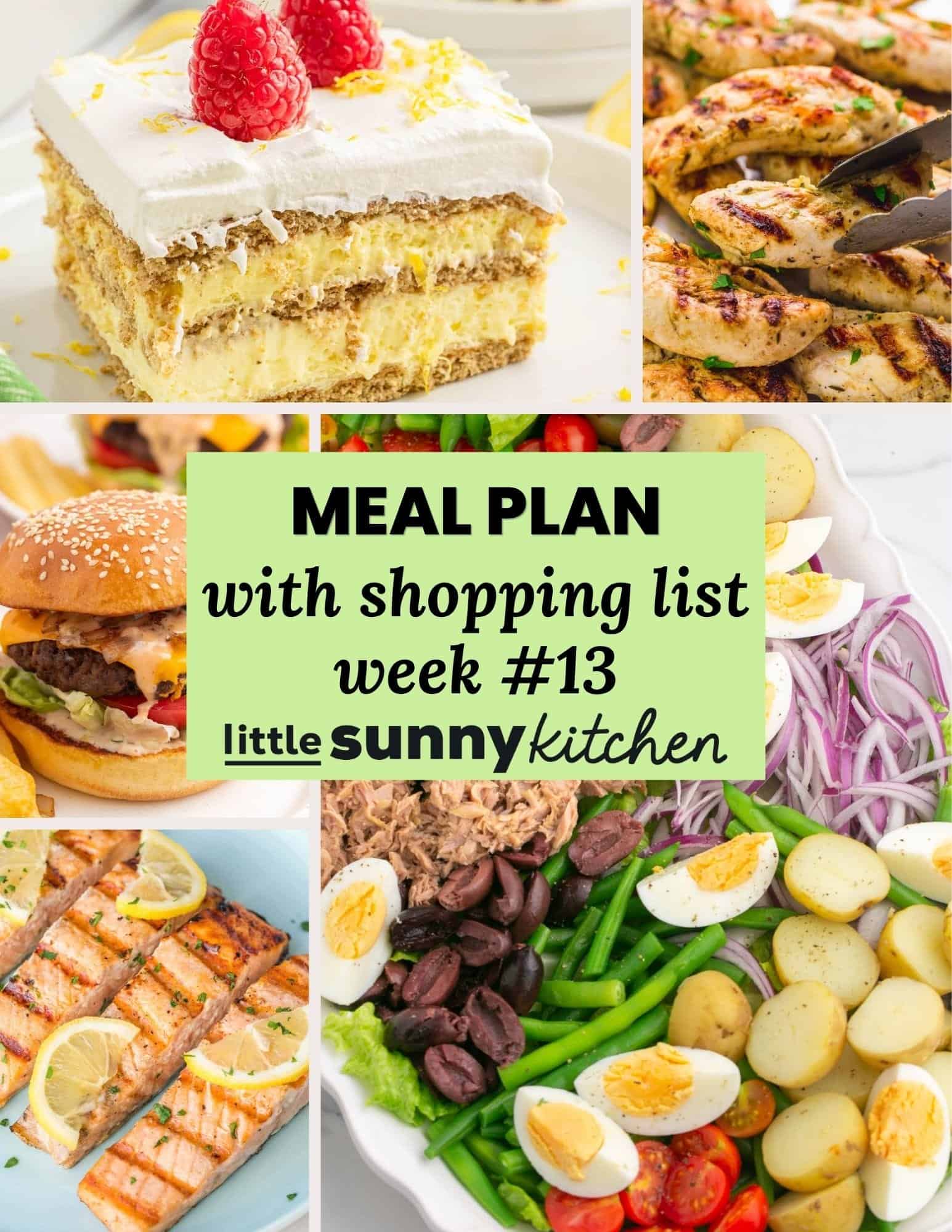 Meal plan with shopping list week 13 by Little Sunny Kitchen shown over a collage of recipe photos.