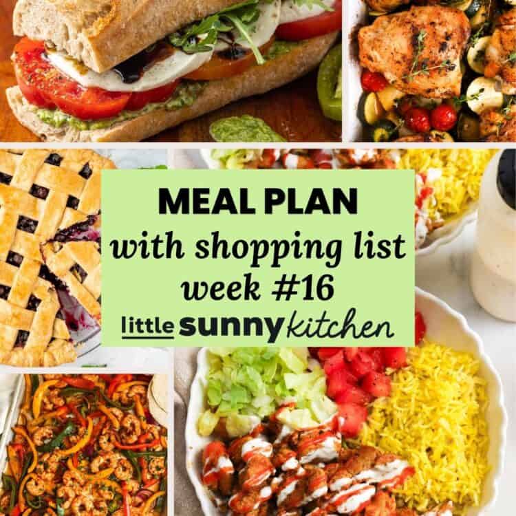 Meal plan with shopping list for week 17 from Little Sunny Kitchen, shown with a collage of easy summer dinner recipes.