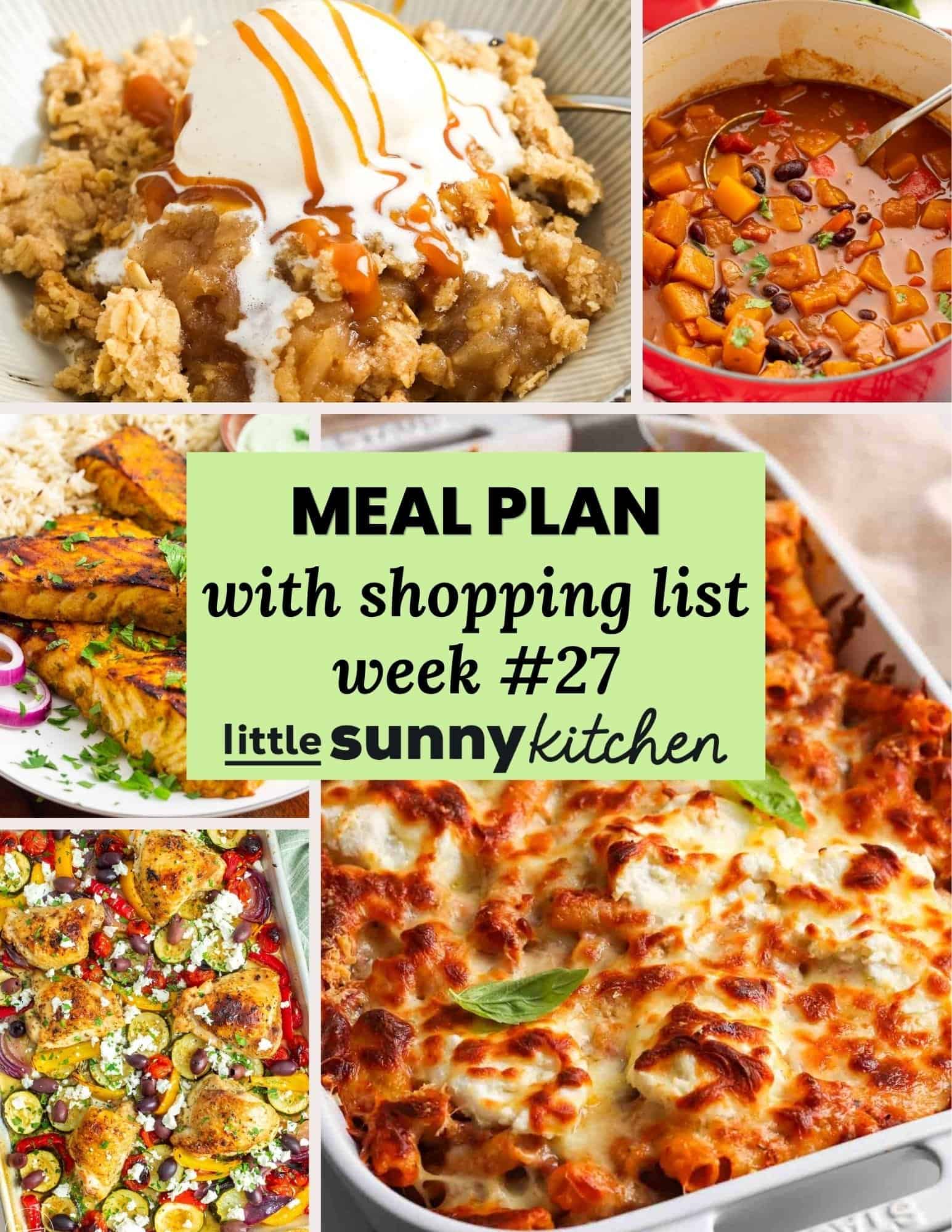 Meal Plan #27 for September 21-27 with baked ziti with ground beef, Greek sheet pan chicken, vegetarian butternut squash chili, baked tandoori salmon, slow cooker pork chops with gravy, and old fashioned apple crisp.