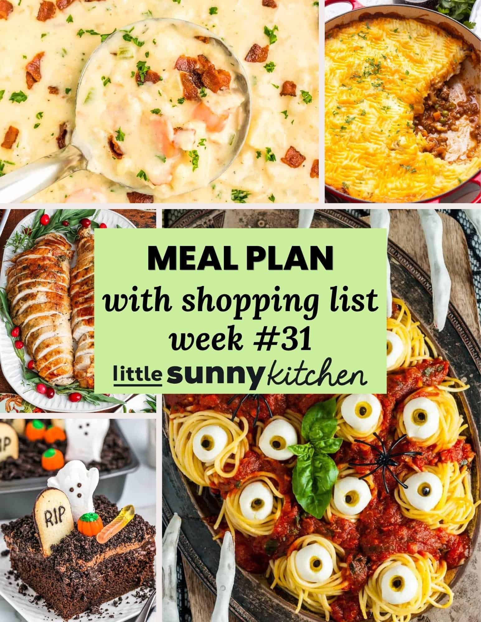 Meal Plan #31 for October 19 to 25 with creamy clam chowder, slow cooker turkey breast, cottage pie, Halloween pumpkin soup with grilled cheese, Halloween spaghetti, and Halloween graveyard dirt cake.
