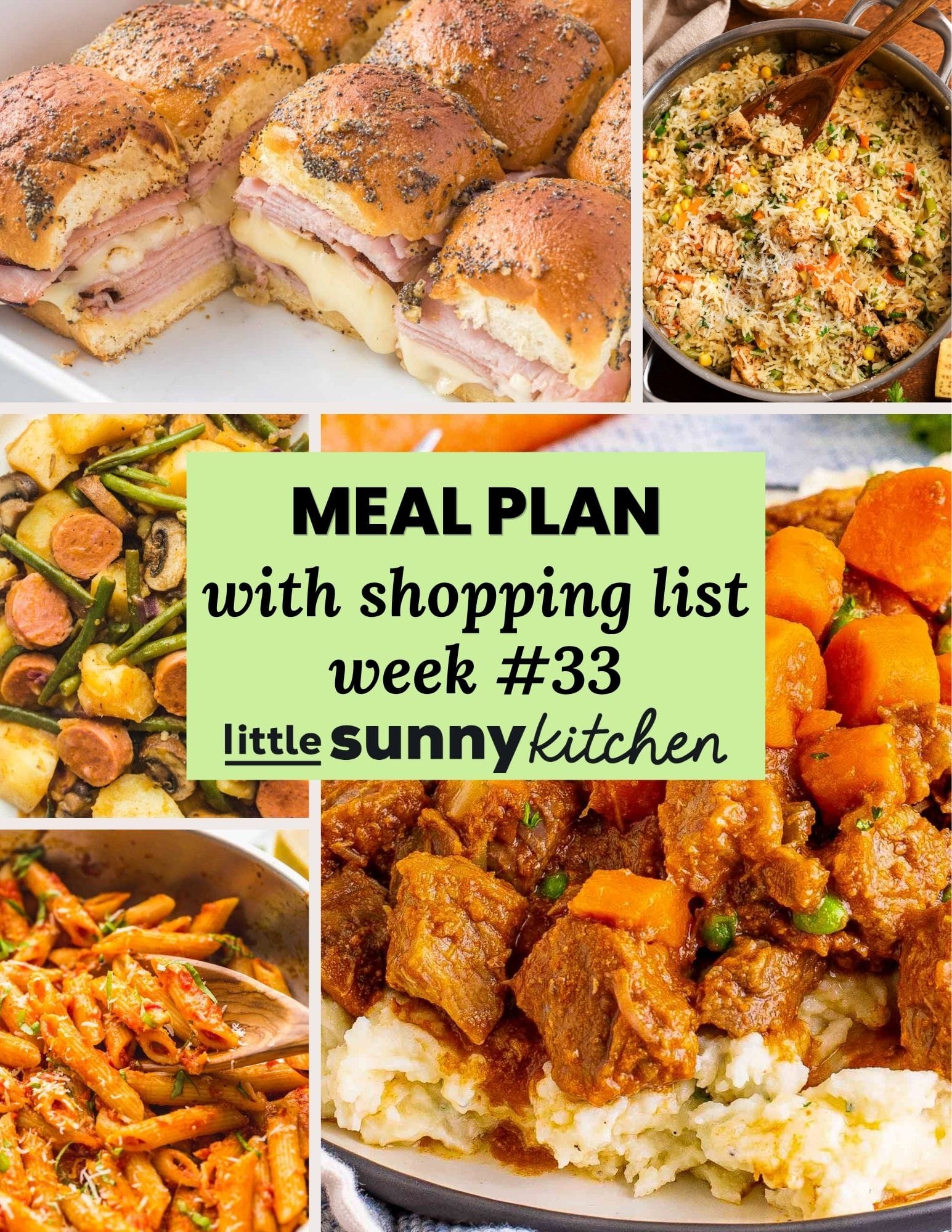 Meal Plan #33 for November 2 to 8 with one pot chicken and rice, Instant Pot sausage and potatoes, penne arrabbiata, oven beef stew, ham and cheese sliders, and pecan pie bars.