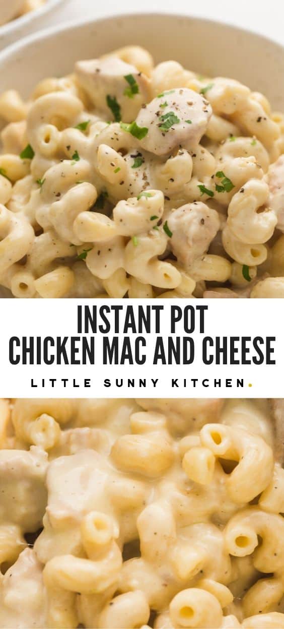 Instant Pot Chicken Mac and Cheese - Little Sunny Kitchen